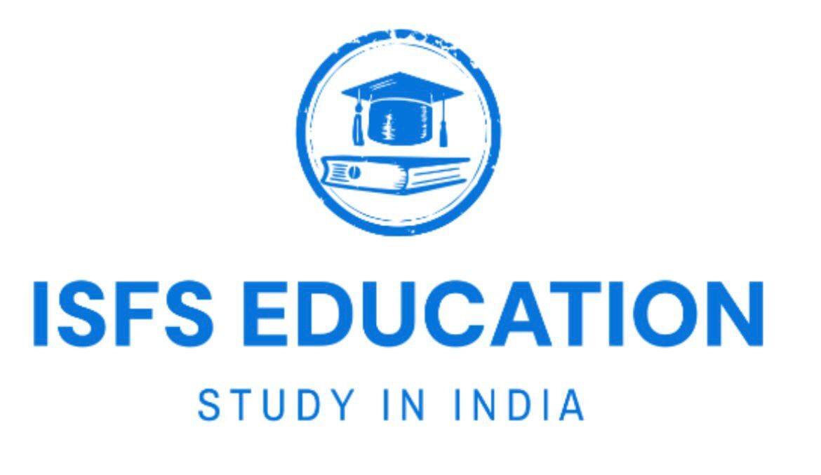 ISFS Education (Study in India) - Best Admission Offers